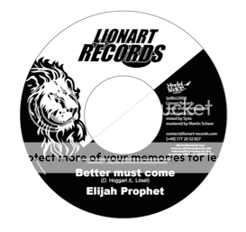 Elijah Prophet,Lionart records,World-Peace Riddim,Betta must come